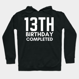 13th Birthday Completed Hoodie